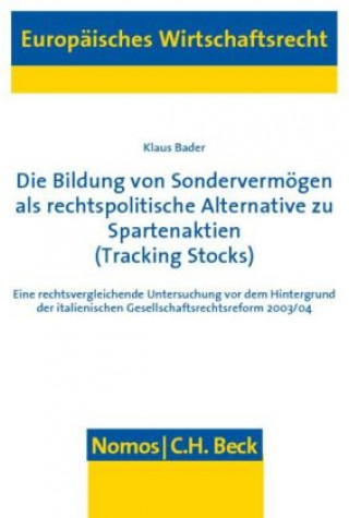 Buch Die Bildung von Sondervermögen als rechtspolitische Alternative zu Spartenaktien (Tracking Stocks) Klaus Bader