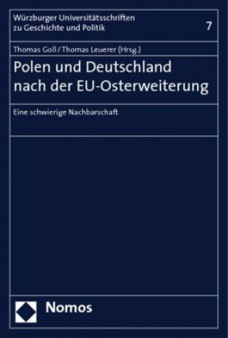 Könyv Polen und Deutschland nach der EU-Osterweiterung Thomas Goll