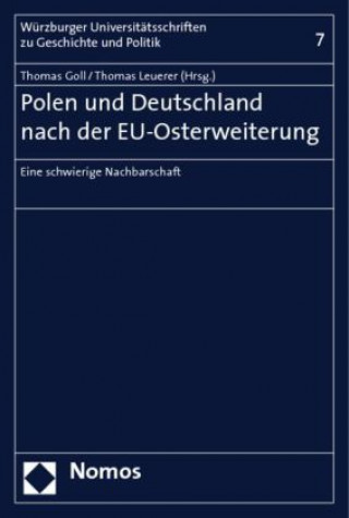 Kniha Polen und Deutschland nach der EU-Osterweiterung Thomas Goll