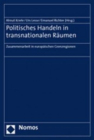 Książka Politisches Handeln in transnationalen Räumen Almut Kriele