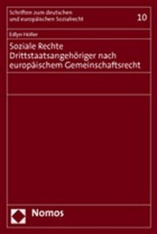 Könyv Soziale Rechte Drittstaatsangehöriger nach europäischem Gemeinschaftsrecht Edlyn Höller