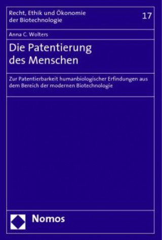 Kniha Die Patentierung des Menschen Anna C. Wolters