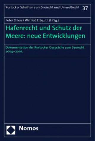 Kniha Hafenrecht und Schutz der Meere: neue Entwicklungen Peter Ehlers