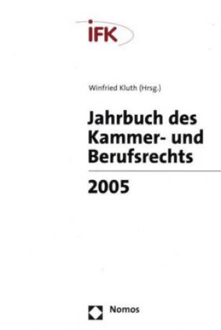 Libro Jahrbuch des Kammer- und Berufsrechts 2005 Winfried Kluth