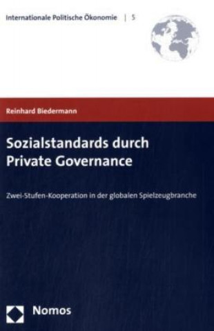 Kniha Sozialstandards durch Private Governance Reinhard Biedermann