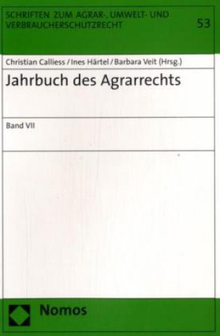 Carte Jahrbuch des Agrarrechts. Bd.7 Christian Calliess