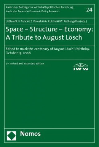 Könyv Space - Structure - Economy: A Tribute to August Lösch Ulrich Blum