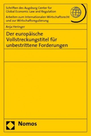 Könyv Der europäische Vollstreckungstitel für unbestrittene Forderungen Anja Heringer