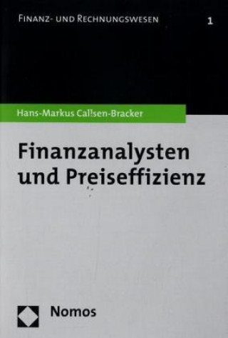 Kniha Finanzanalysten und Preiseffizienz Hans-Markus Callsen-Bracker