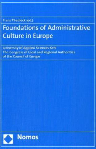 Книга Foundations of Administrative Culture in Europe Franz Thedieck