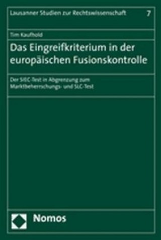 Book Das Eingreifkriterium in der europäischen Fusionskontrolle Tim Kaufhold