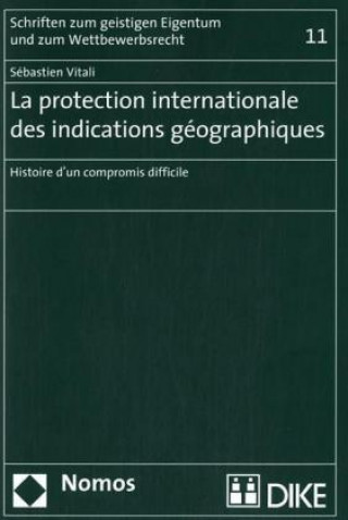 Könyv La protection internationale des indications géographiques Sébastien Vitali