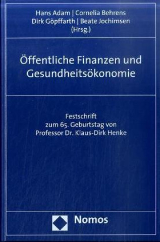 Kniha Öffentliche Finanzen und Gesundheitsökonomie Hans Adam