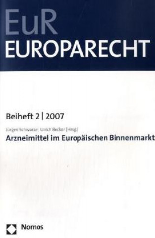 Carte Arzneimittel im Europäischen Binnenmarkt Jürgen Schwarze