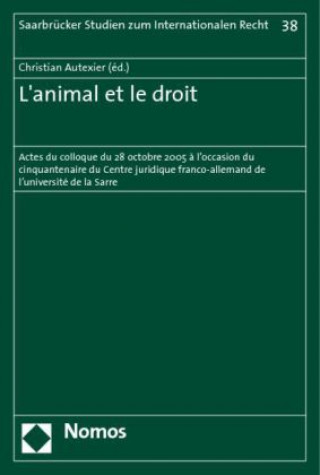 Kniha L' animal et le droit Christian Autexier