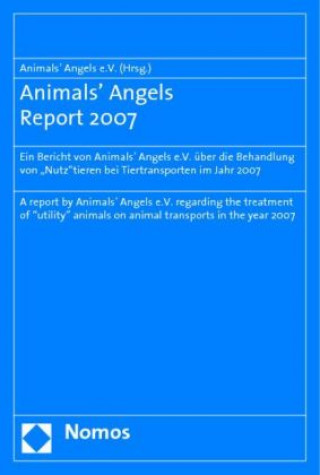 Könyv Animals' Angels Report 2007 