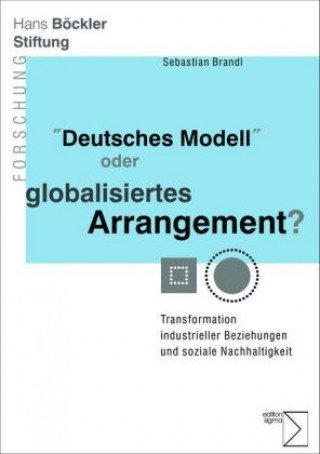 Książka 'Deutsches Modell' oder globalisiertes Arrangement? Sebastian Brandl