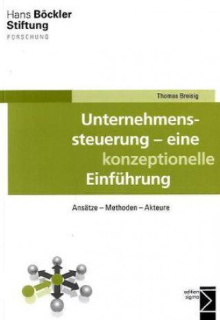 Książka Unternehmenssteuerung - eine konzeptionelle Einführung Thomas Breisig