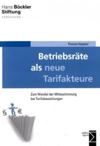 Książka Betriebsräte als neue Tarifakteure Thomas Haipeter