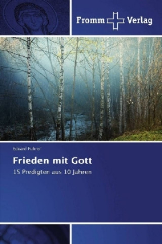 Könyv Frieden mit Gott Eduard Fuhrer