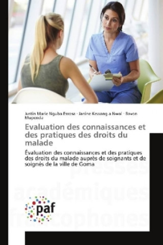 Książka Evaluation des connaissances et des pratiques des droits du malade Justin Marie Nguba Essosa