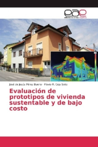 Carte Evaluación de prototipos de vivienda sustentable y de bajo costo José de Jesús Pérez Bueno