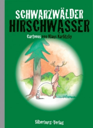 Könyv Schwarzwälder Hirschwasser Klaus Karlitzky