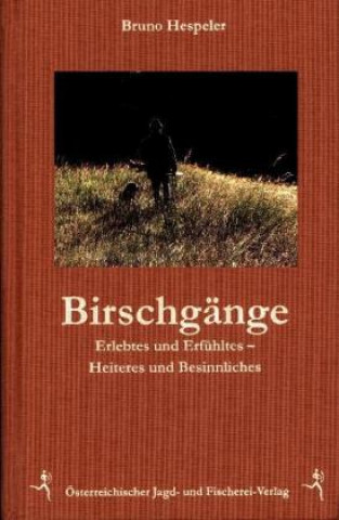 Kniha Birschgänge Bruno Hespeler