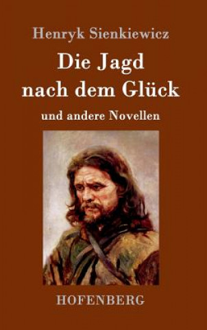 Buch Jagd nach dem Gluck und andere Novellen Henryk Sienkiewicz