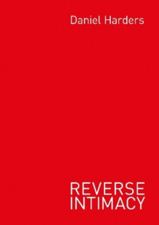 Buch Reverse Intimacy Daniel Harders