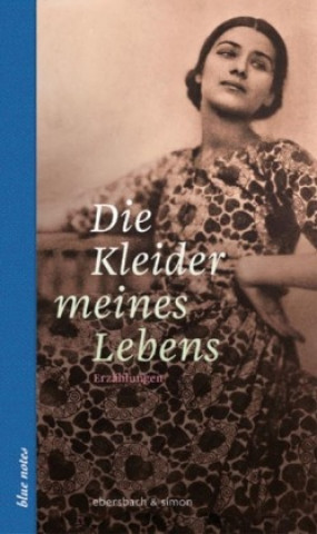 Knjiga Die Kleider meines Lebens Annette Hülsenbeck