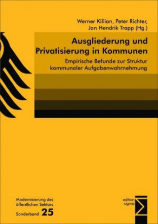 Kniha Ausgliederung und Privatisierung in Kommunen Werner Killian