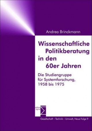 Kniha Wissenschaftliche Politikberatung in den 60er Jahren Andrea Brinckmann
