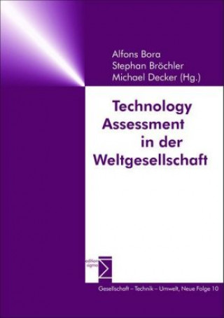 Könyv Technology Assessment in der Weltgesellschaft Alfons Bora
