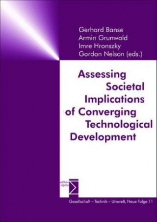 Βιβλίο Assessing Societal Implications of Converging Technological Development Gerhard Banse