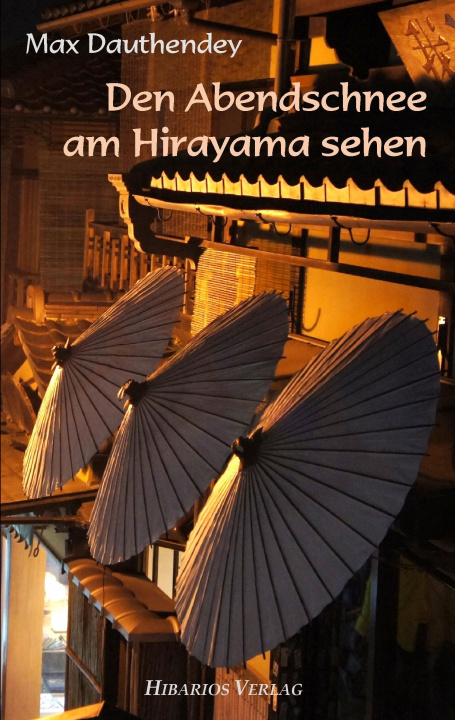 Book Den Abendschnee am Hirayama sehen Max Dauthendey