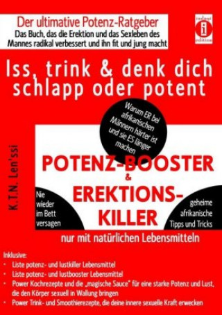 Książka POTENZ-BOOSTER & EREKTIONS-KILLER - Iss, trink & denk dich schlapp oder potent K. T. N. Len'ssi