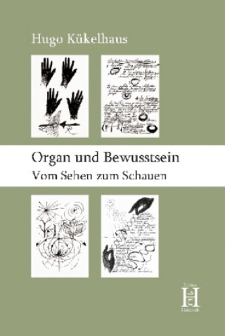 Buch Organ und Bewusstsein Hugo Kükelhaus