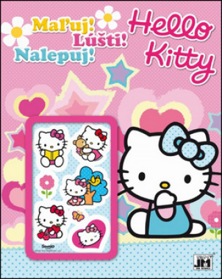Könyv Maľuj! Lúšti! Nalepuj! Hello Kitty 