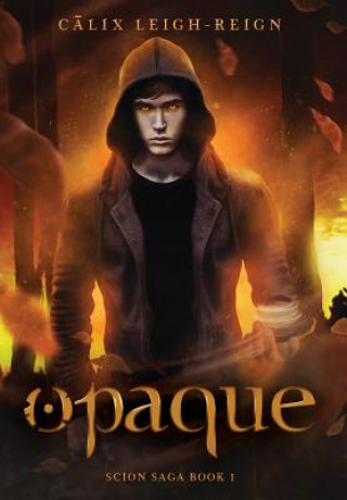 Book Opaque Calix Leigh-Reign