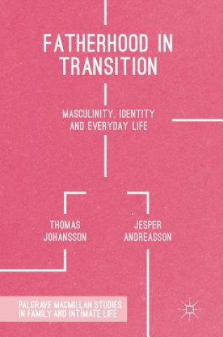 Könyv Fatherhood in Transition Thomas Johansson