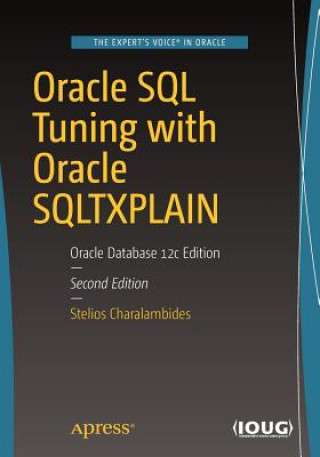 Knjiga Oracle SQL Tuning with Oracle SQLTXPLAIN Stelios Charalambides