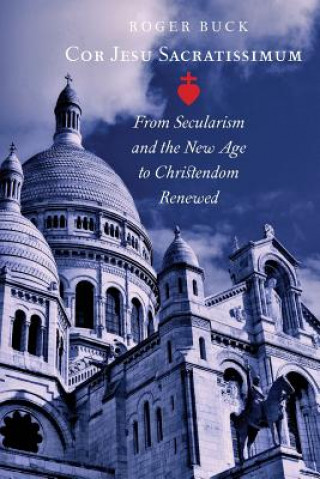 Livro Cor Jesu Sacratissimum Roger Buck