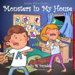 Könyv Draw Your Own Monsters In My House Colin M. Drysdale