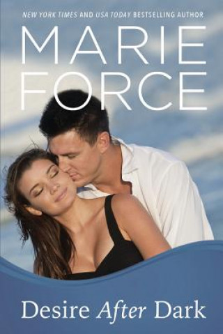 Kniha Desire After Dark, Gansett Island Series, Book 15 Marie Force