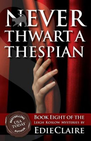 Carte Never Thwart a Thespian Edie Claire