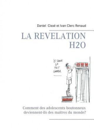 Книга revelation H2O Daniel Cissé