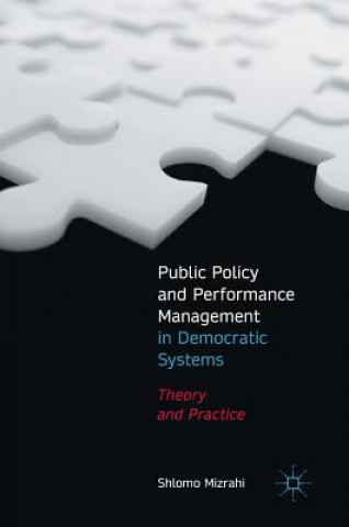 Libro Public Policy and Performance Management in Democratic Systems Shlomo Mizrahi