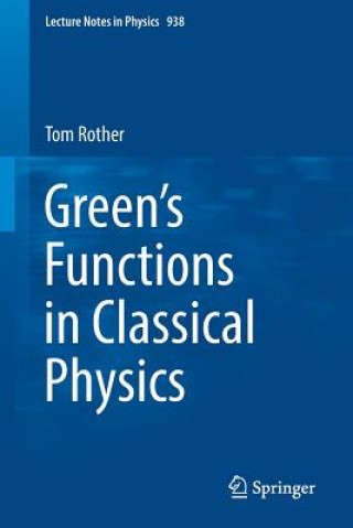 Carte Green?s Functions in Classical Physics Tom Rother