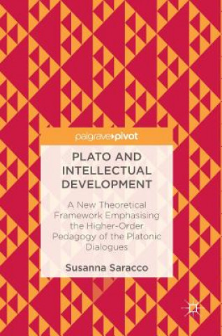Knjiga Plato and Intellectual Development Susanna Saracco